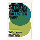 Language and Ecology in Southern and Eastern Arabia: a panel discussion on language and ecology in Southern and Eastern Arabia with Professor Janet Watson, Professor Dawn Chatty and Dr Jack Wilson